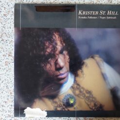 Krister St. Hill – 1985 – Svenska Folkvisor / Negro Spirituals