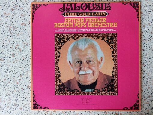 Arthur Fiedler, Boston Pops Orchestra – 1976 – Jalousie: Pure Gold Latin