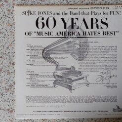 Spike Jones And The Band That Plays For Fun – 1960 – 60 Years Of “Music America Hates Best”