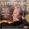 Max Jaffa His Orchestra And Trio - 1967 - Gypsy Magic