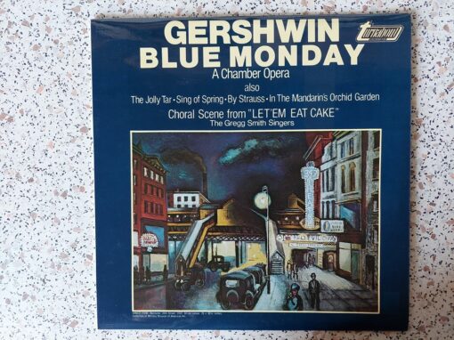 Gershwin, The Gregg Smith Singers – 1977 – Blue Monday (A Chamber Opera)
