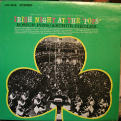 Boston Pops, Arthur Fiedler - 1967 - Irish Night At The "Pops"