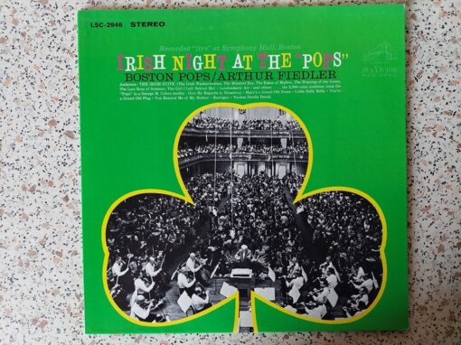 Boston Pops, Arthur Fiedler – 1967 – Irish Night At The “Pops”