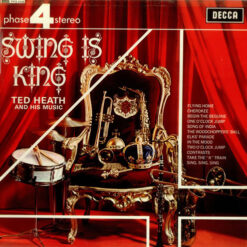 Ted Heath And His Music - 1967 - Swing Is King