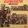 Expressens Elitorkester - 1974 - Expressens Elitorkester 1947-1957