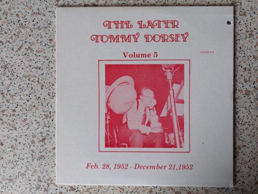 Tommy Dorsey – The Later Tommy Dorsey Volume 5
