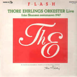 Thore Ehrlings Orkester - 1984 - Flash (Thore Ehrlings Orkester Live Från Skansen Sommaren 1947)