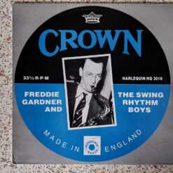 Freddie Gardner And The Swing Rhythm Boys – 1989 – Crown