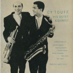 Cy Touff - 1956 - His Octet & Quintet