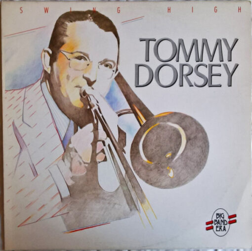 Tommy Dorsey - Swing High