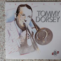 Tommy Dorsey – Swing High