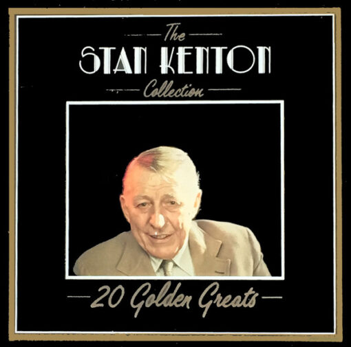 Stan Kenton - 1987 - The Stan Kenton Collection - 20 Golden Greats