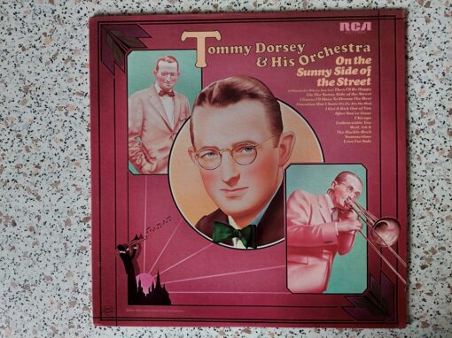 Tommy Dorsey And His Orchestra – 1977 – On The Sunny Side Of The Street
