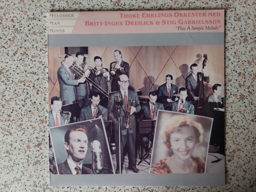 Thore Ehrlings Orkester Med Britt-Inger Dreilick & Stig Gabrielsson – 1986 – Play A Simple Melody
