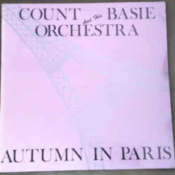 Count Basie And His Orchestra - 1984 - Autumn In Paris
