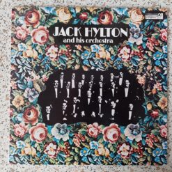 Jack Hylton And His Orchestra – Jack Hylton And His Orchestra