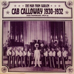 Cab Calloway - The Man From Harlem (Cab Calloway 1930-1932)