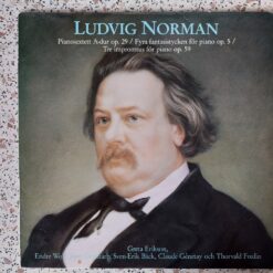 Ludvig Norman, Greta Erikson – 1984 – Pianosextett A-Dur, Op. 29