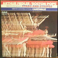 Hershy Kay - Arthur Fiedler, Boston Pops Orchestra - 1975 - Stars And Stripes / Cakewalk