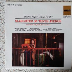 Boston Pops / Arthur Fiedler – Slaughter On Tenth Avenue (And Other Hits From The Big Shows)