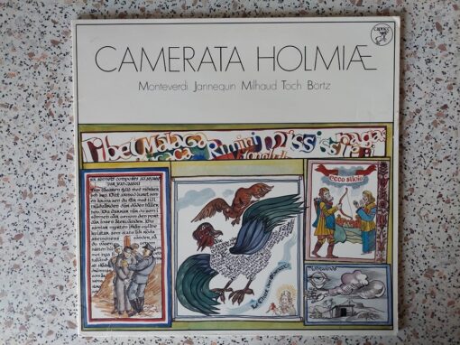 Camerata Holmiæ, Monteverdi, Janequin, Milhaud, Toch, Börtz – 1974 – Camerata Holmiæ