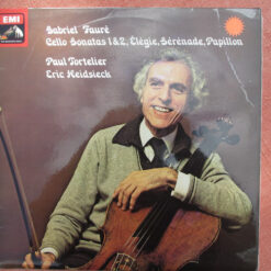 Gabriel Fauré - Paul Tortelier, Eric Heidsieck - 1975 - Cello Sonatas 1 & 2, Élégie, Sérénade, Papillon