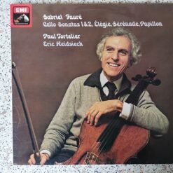 Gabriel Fauré – Paul Tortelier, Eric Heidsieck – 1975 – Cello Sonatas 1 & 2, Élégie, Sérénade, Papillon