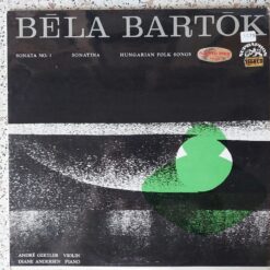 Béla Bartók, André Gertler, Diane Andersen – 1966 – Sonata No. 1 / Sonatina / Hungarian Folk Songs