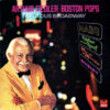Arthur Fiedler • Boston Pops - 1970 - Fabulous Broadway
