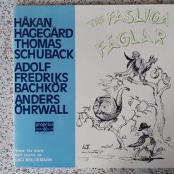 Adolf Fredriks Bachkör, Håkan Hagegård, Anders Öhrwall, Thomas Schuback – 1977 – Tre Fasliga Fåglar