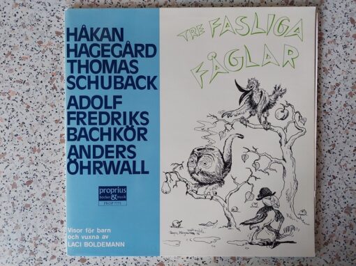 Adolf Fredriks Bachkör, Håkan Hagegård, Anders Öhrwall, Thomas Schuback – 1977 – Tre Fasliga Fåglar