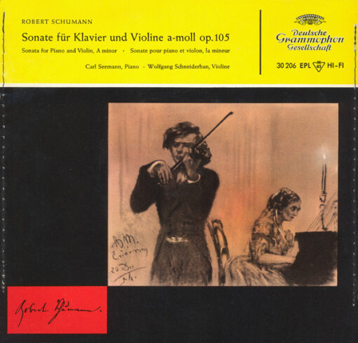 Robert Schumann, Carl Seemann ∙ Wolfgang Schneiderhan - 1956 - Sonate für Klavier Und Violine A-moll Op. 105