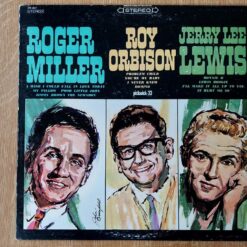 Roger Miller – Roy Orbison – Jerry Lee Lewis – Roger Miller – Roy Orbison – Jerry Lee Lewis