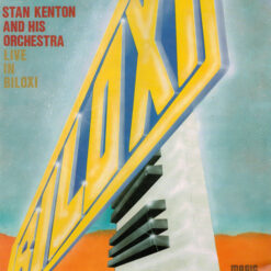 Stan Kenton And His Orchestra - 1989 - Live In Biloxi