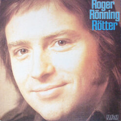 Roger Rönning - 1977 - Rötter