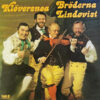 Bröderna Lindqvist - 1977 - Klöversnoa