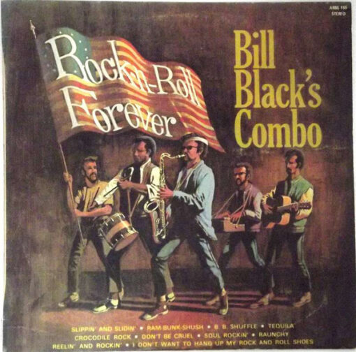 Bill Black's Combo - 1973 - Rock And Roll Forever