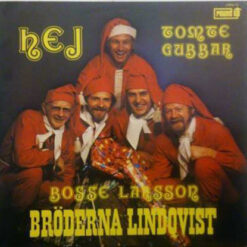 Bosse Larsson Och Bröderna Lindqvist - 1972 - Hej Tomtegubbar