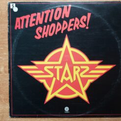 Starz – 1978 – Attention Shoppers!