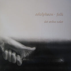 Adolphson-Falk - 1987 - Det Svåra Valet