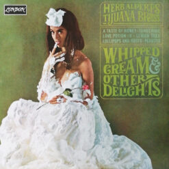 Herb Alpert's Tijuana Brass - 1965 - Whipped Cream & Other Delights