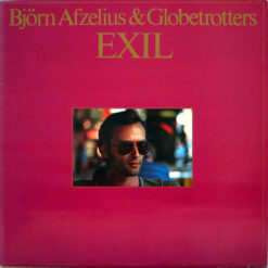 Björn Afzelius & Globetrotters - 1984 - Exil