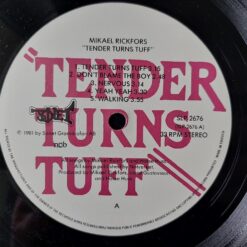 Mikael Rickfors – 1981 – Tender Turns Tuff