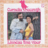 Cornelis Vreeswijk - 1973 - Linnéas Fina Visor