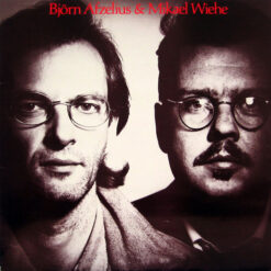 Björn Afzelius & Mikael Wiehe - 1986 - Björn Afzelius & Mikael Wiehe
