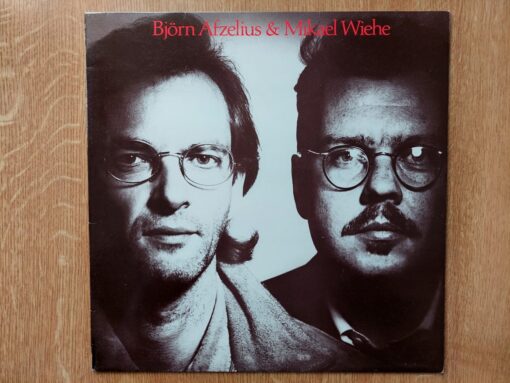 Björn Afzelius & Mikael Wiehe – 1986 – Björn Afzelius & Mikael Wiehe