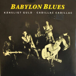Babylon Blues - 1987 - Känsligt Guld