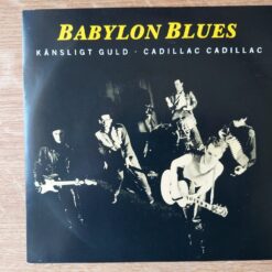 Babylon Blues – 1987 – Känsligt Guld