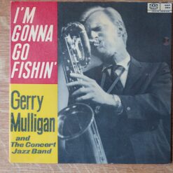 Gerry Mulligan & The Concert Jazz Band – 1960 – I’m Gonna Go Fishin’