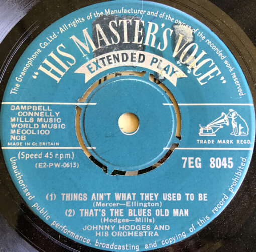 Johnny Hodges And His Orchestra - Things Ain't What They Used To Be / That's The Blues Old Man